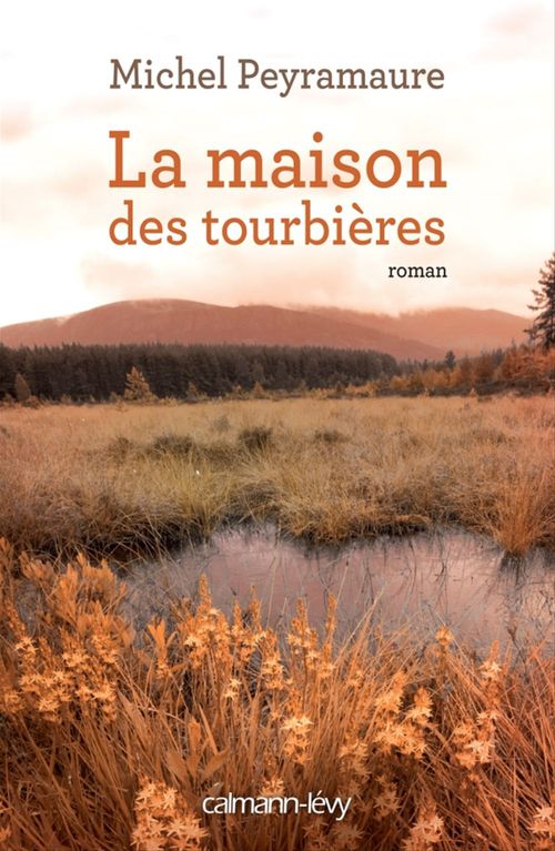 ebook cover of La Maison des Tourbières, by Michel Peyramaure