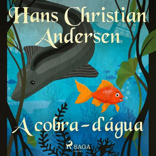 audiobook cover of A cobra-d'água, by Hans Christian Andersen