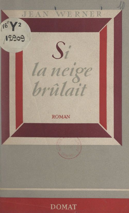 Couverture ebook de Si la neige brûlait, de Jean Werner