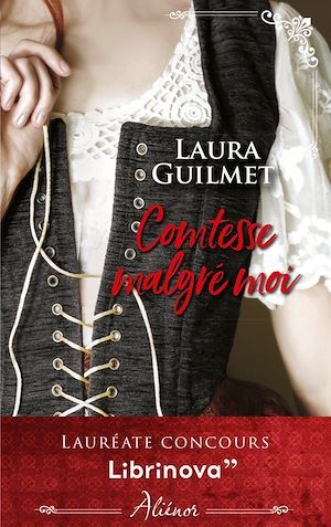 ebook cover of Comtesse malgré moi, by Laura Guilmet