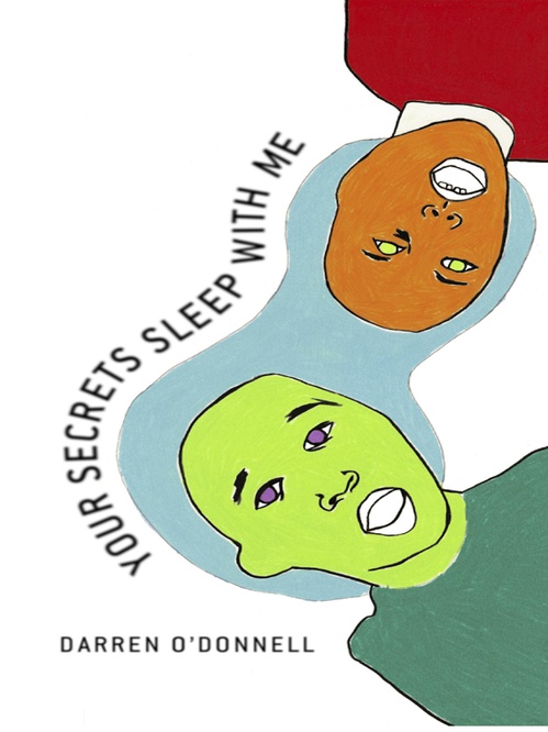 ebook cover of Your Secrets Sleep With Me, by Darren O'Donnell
