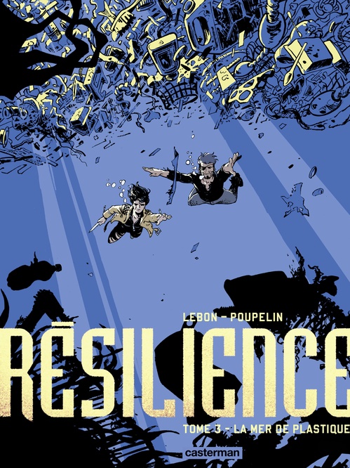 Couverture ebook de Résilience (Tome 3) - La Mer de plastique, de Augustin Lebon, Hugo Poupelin