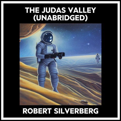 Couverture audiobook de The Judas Valley (Unabridged), de Robert Silverberg
