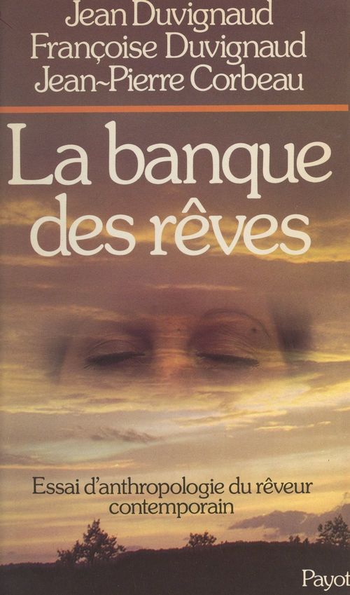 ebook cover of La banque des rêves, by Francoise Duvignaud, Jean Duvignaud, Jean-Pierre Corbeau