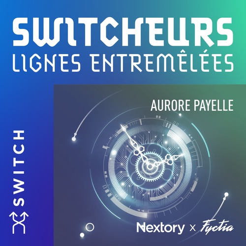 Couverture audiobook de Switcheurs, de Aurore Payelle