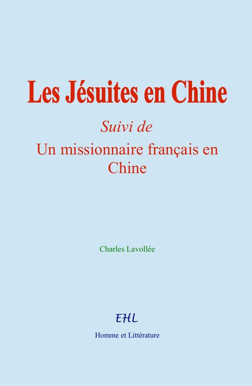 Couverture ebook de Les Jésuites en Chine, de Charles Lavollee