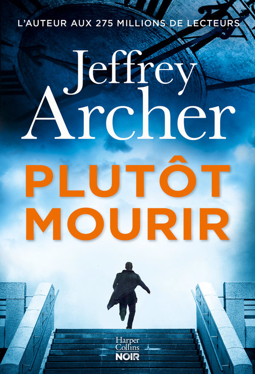 ebook cover of Plutôt mourir, by Jeffrey Archer