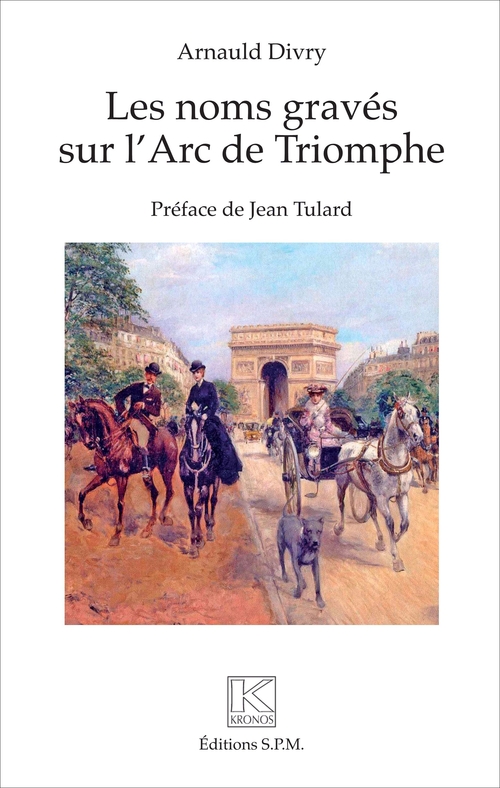 ebook cover of Les noms gravés sur l'Arc de Triomphe, by Arnauld Divry