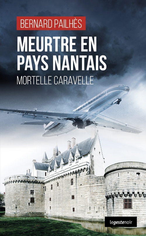 ebook cover of Meurtre en pays nantais - Mortelle caravelle, by Bernard Pailhès