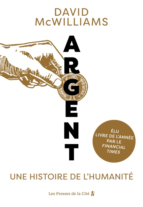 Couverture ebook de Argent. Une histoire de l'humanité, de David McWilliams