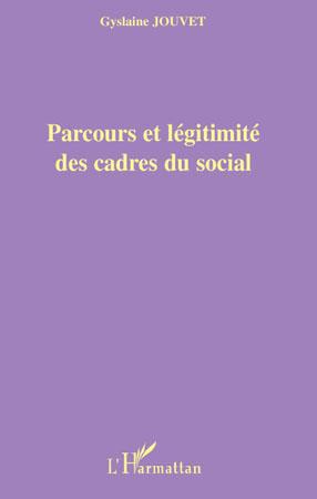 Couverture ebook de Parcours et légitimité des cadres du social, de Gyslaine Jouvet