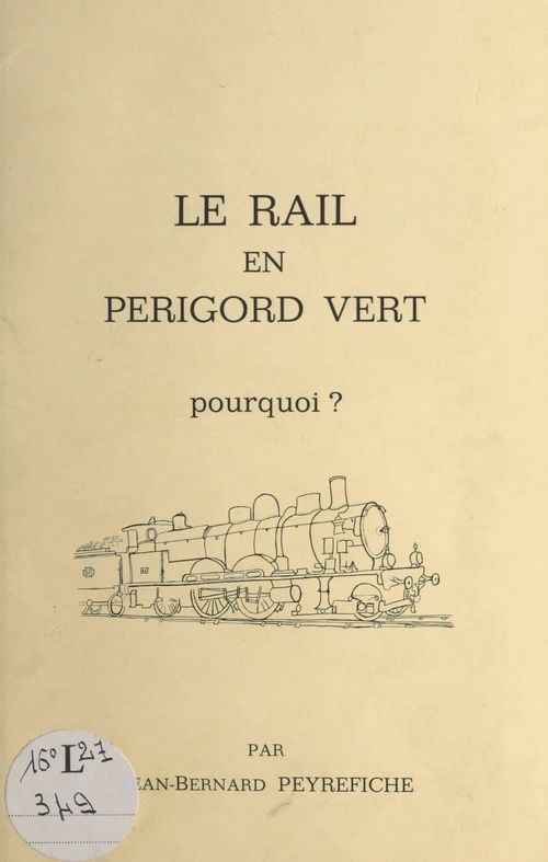 ebook cover of Le rail en Périgord vert, by Jean-Bernard Peyrefiche