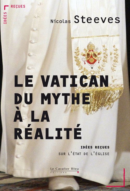 ebook cover of Le Vatican, du mythe a la realite, by Nicolas Steeves