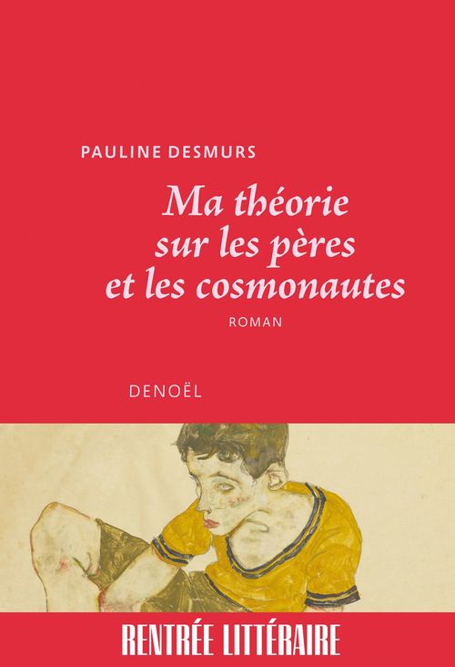 ebook cover of Ma théorie sur les pères et les cosmonautes, by Pauline Desmurs