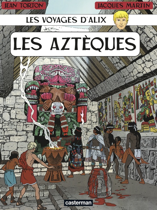 ebook cover of Les Voyages d'Alix - Les Aztèques, by Jacques Martin, Jean Torton