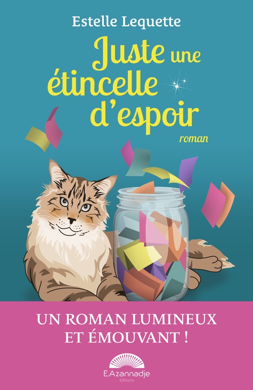 ebook cover of Juste une étincelle d'espoir, by Estelle Lequette