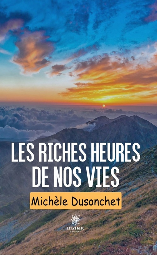 Couverture ebook de Les riches heures de nos vies, de Michèle Dusonchet