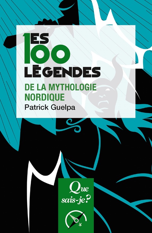 Couverture ebook de Les 100 légendes de la mythologie nordique, de Patrick Guelpa