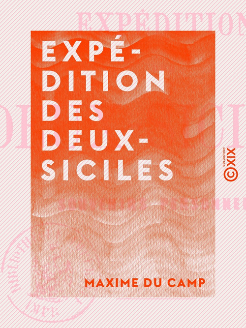 ebook cover of Expédition des Deux-Siciles, by Maxime Du Camp
