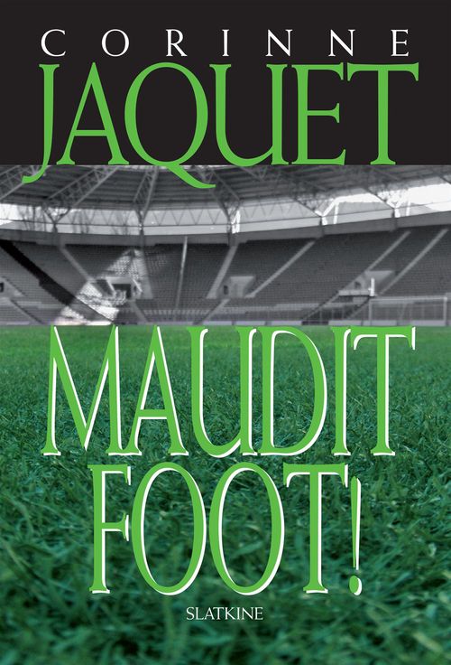 ebook cover of Maudit Foot, by Jaquet Corinne