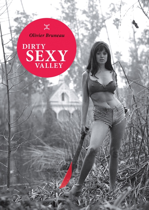 Couverture ebook de Dirty Sexy Valley, de Olivier Bruneau