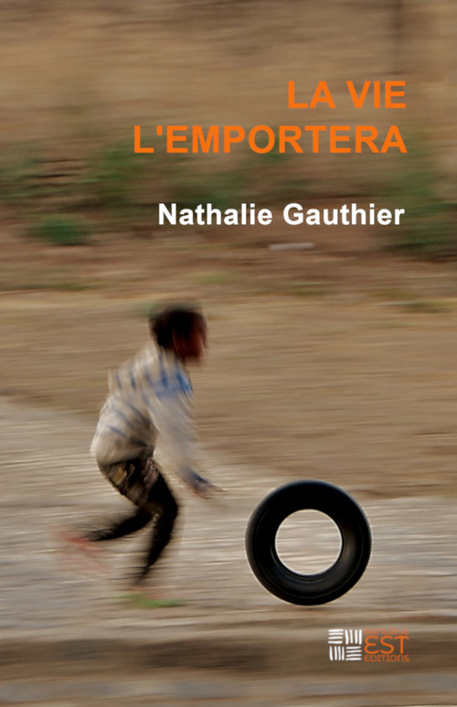 ebook cover of La vie l'emportera, by Nathalie Gauthier