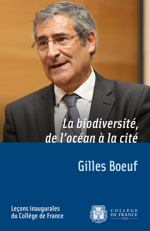 Couverture ebook de La biodiversité, de l´océan à la cité, de Gilles Boeuf