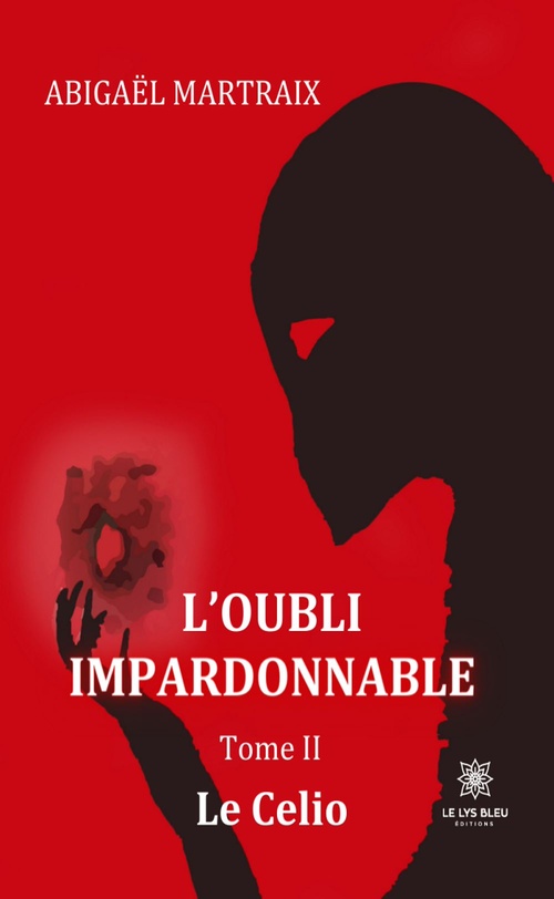 ebook cover of L'oubli impardonnable - Tome 2, by Abigaël Martraix