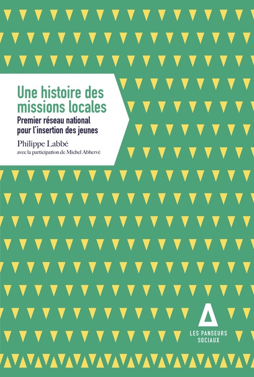Couverture ebook de Une histoire des missions locales, de Philippe Labbé, Michel Abhervé
