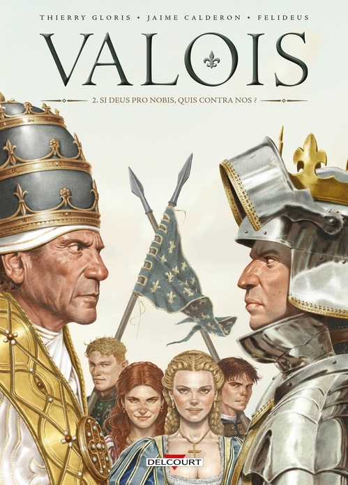 Couverture ebook de Valois T02 - Si Deus Pro Nobis, Quis Contra Nos ?, de Thierry Gloris