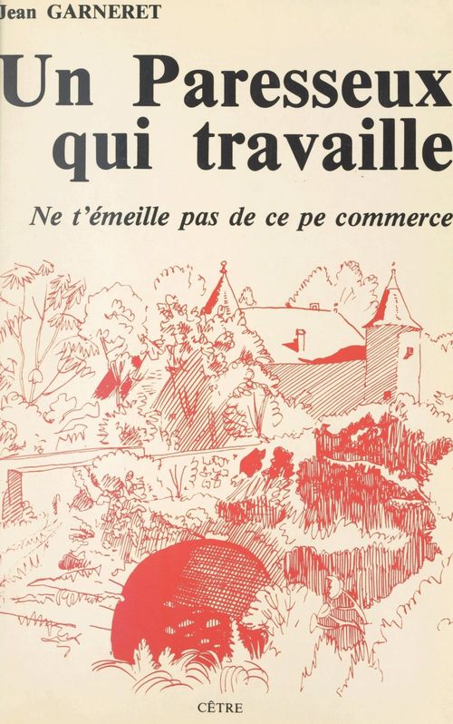 Couverture ebook de Un paresseux qui travaille, de Jean Garneret