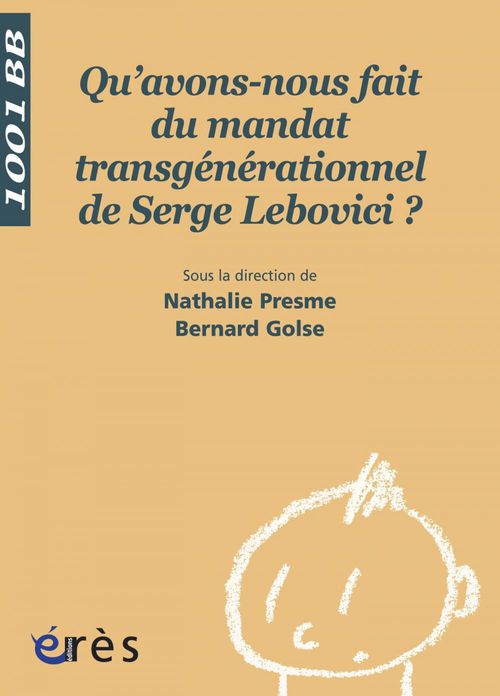 ebook cover of Qu'avons-nous fait du mandat transgénérationnel de Serge Lebovici ? 1001 bb n°96, by Nathalie Presme