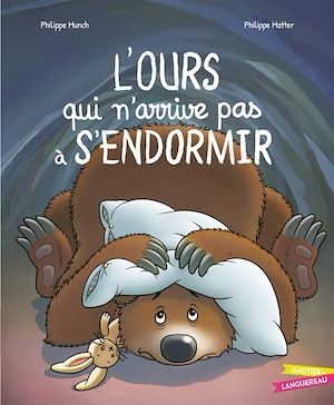 ebook cover of L'ours qui n'arrive pas à s'endormir, by Philippe Munch