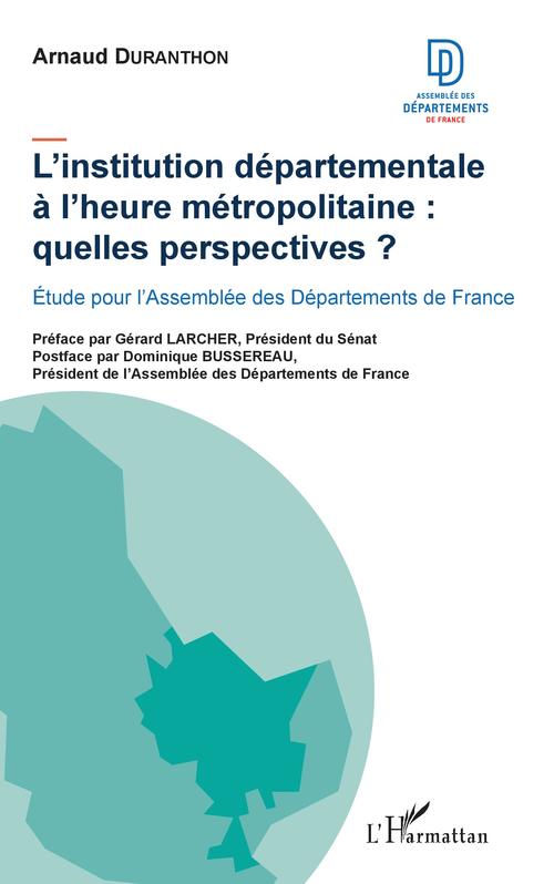 Couverture ebook de L'institution départementale à l'heure métropolitaine : quelles perspectives ?, de Duranthon Arnaud