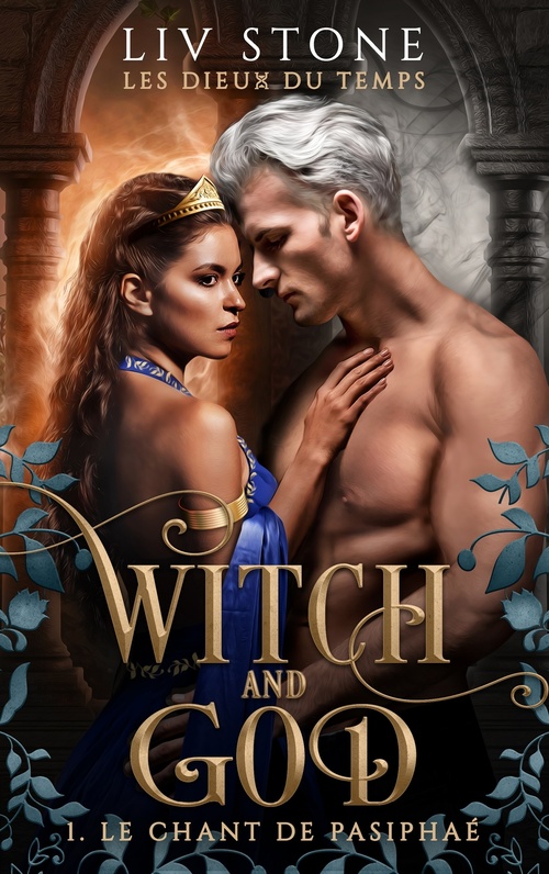 ebook cover of Witch and God - Les dieux du temps - Tome 1, by Liv Stone