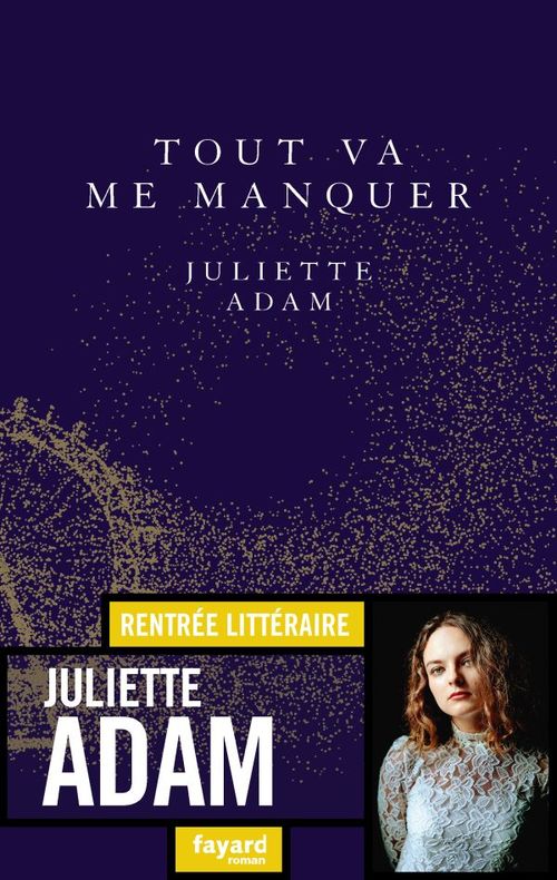 ebook cover of Tout va me manquer, by Juliette Adam
