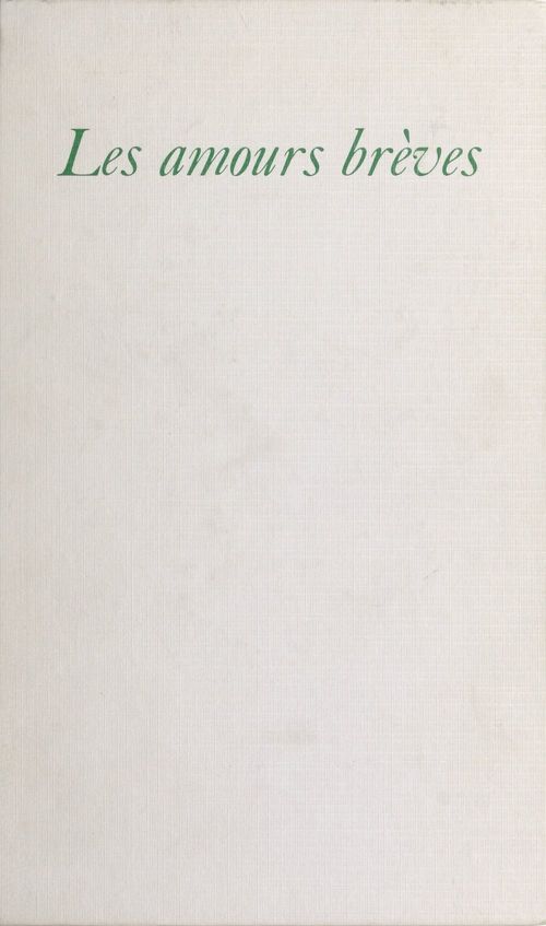 Couverture ebook de Les amours brèves, de Jacques Tournier