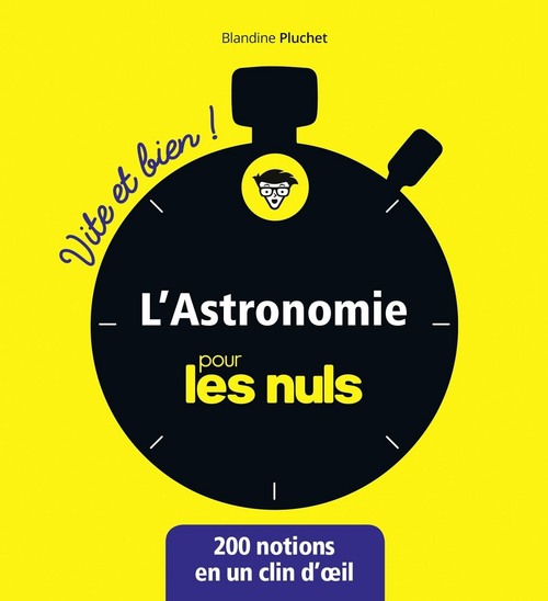 Couverture ebook de L'astronomie pour les Nuls - Vite et Bien !, de Blandine Pluchet