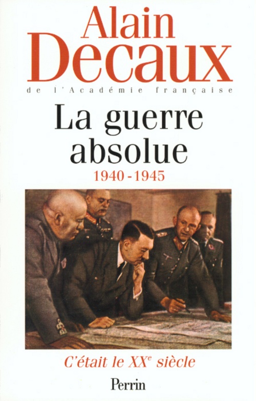 Couverture ebook de C'était le XXE siècle Vol.3 La guerre absolue 1940-1945, de Alain Decaux