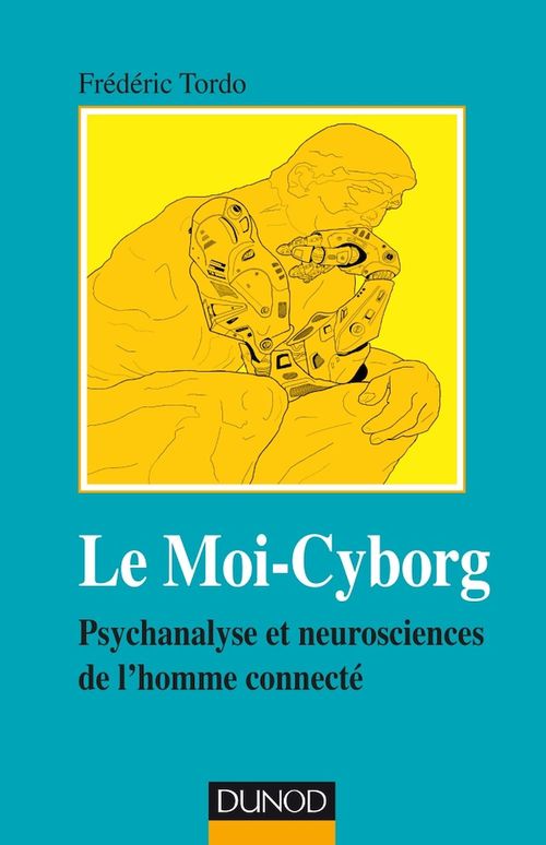 ebook cover of Le Moi-Cyborg, by Frédéric Tordo