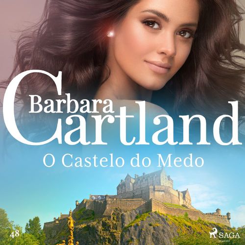 audiobook cover of O Castelo do Medo (A Eterna Coleção de Barbara Cartland 48), by Barbara Cartland