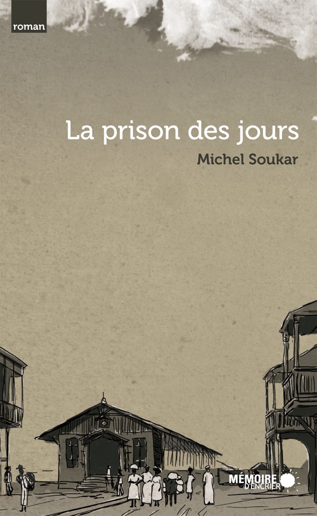 Couverture ebook de La prison des jours, de Michel Soukar