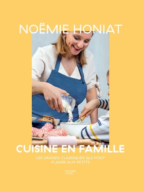 Couverture ebook de Noëmie Honiat cuisine en famille, de Noémie Honiat