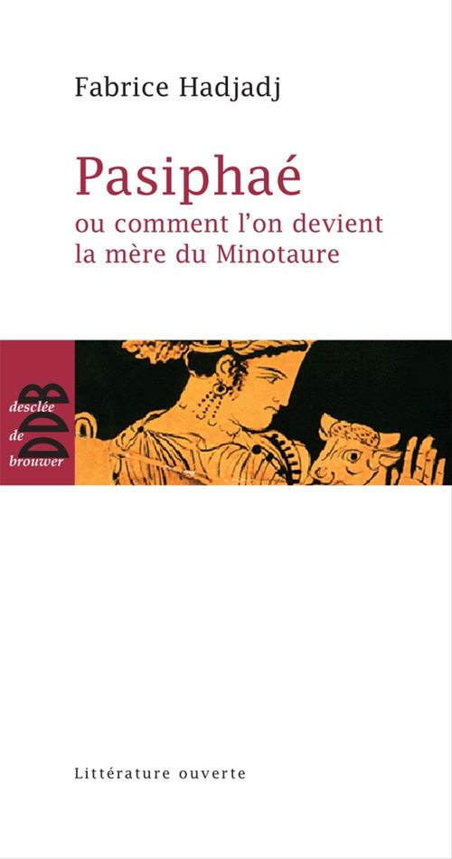 Couverture ebook de Pasiphaé, de Fabrice Hadjadj