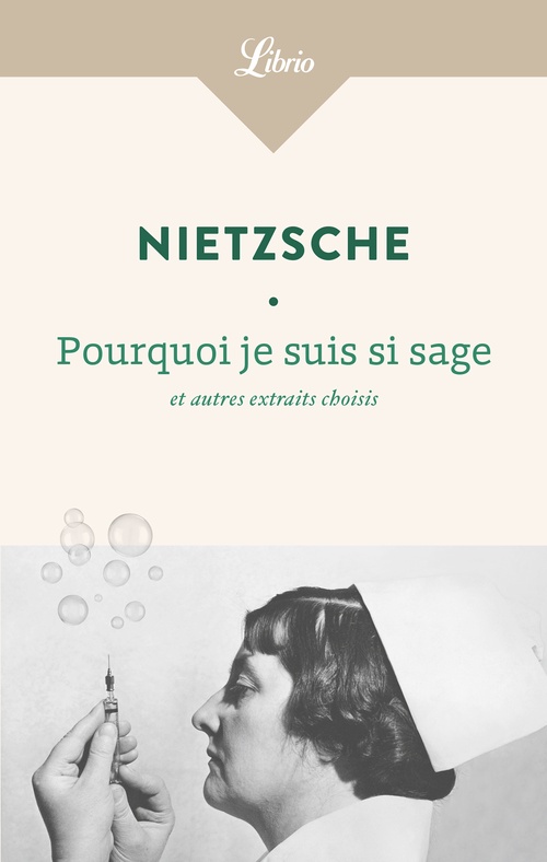 Couverture ebook de Pourquoi je suis si sage et autres morceaux choisis, de Friedrich Nietzsche