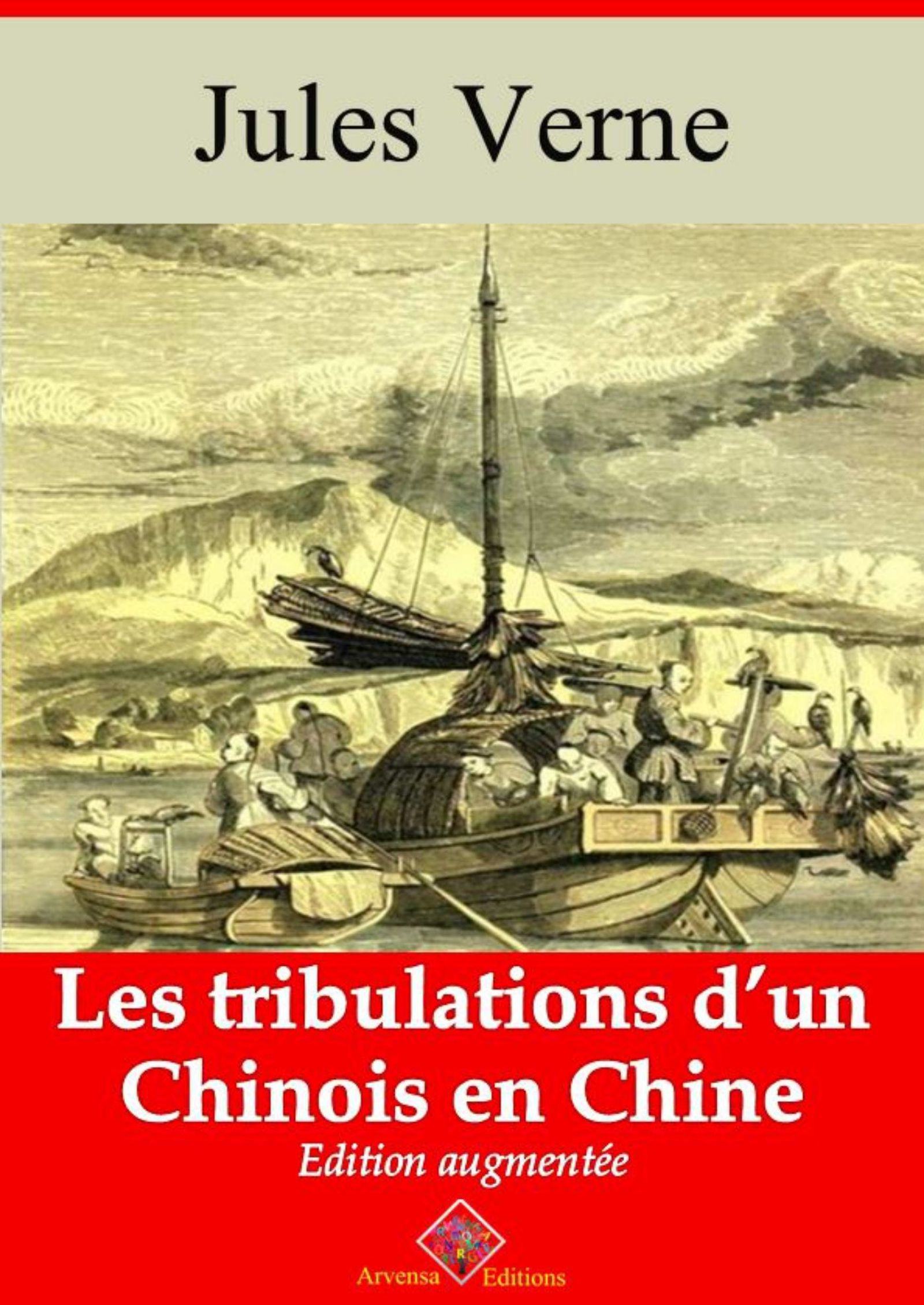 Couverture ebook de Les Tribulations d´un Chinois en Chine - suivi d'annexes, de Jules Verne