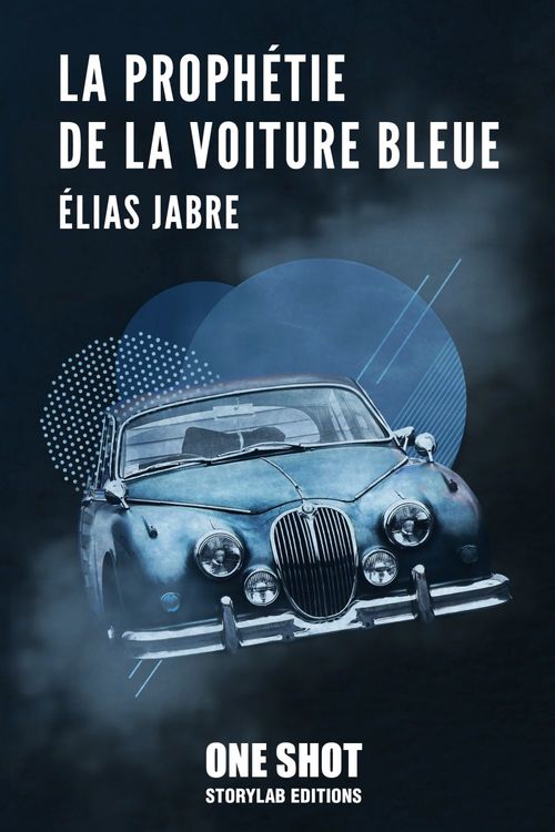 ebook cover of La prophétie de la voiture bleue, by Elias Jabre