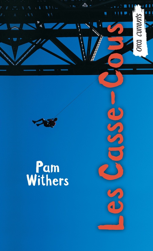 ebook cover of Les Casse-Cous, by Pam Withers