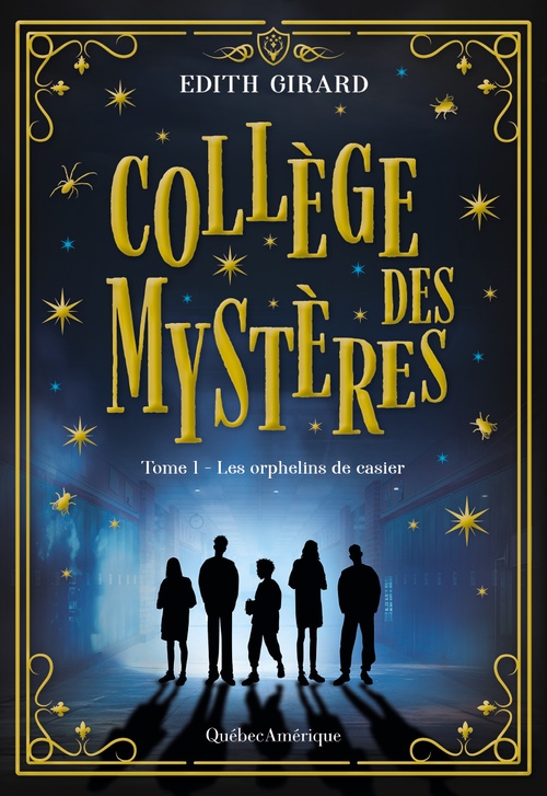 ebook cover of Collège des mystères, Tome 1 - Les orphelins de casier, by Edith Girard