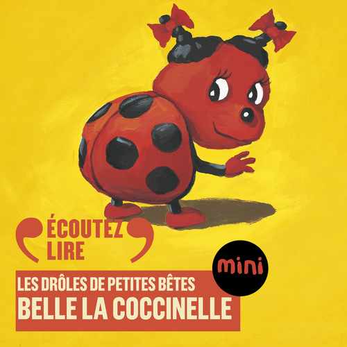audiobook cover of Belle la coccinelle - Les Drôles de Petites Bêtes, by Antoon Krings